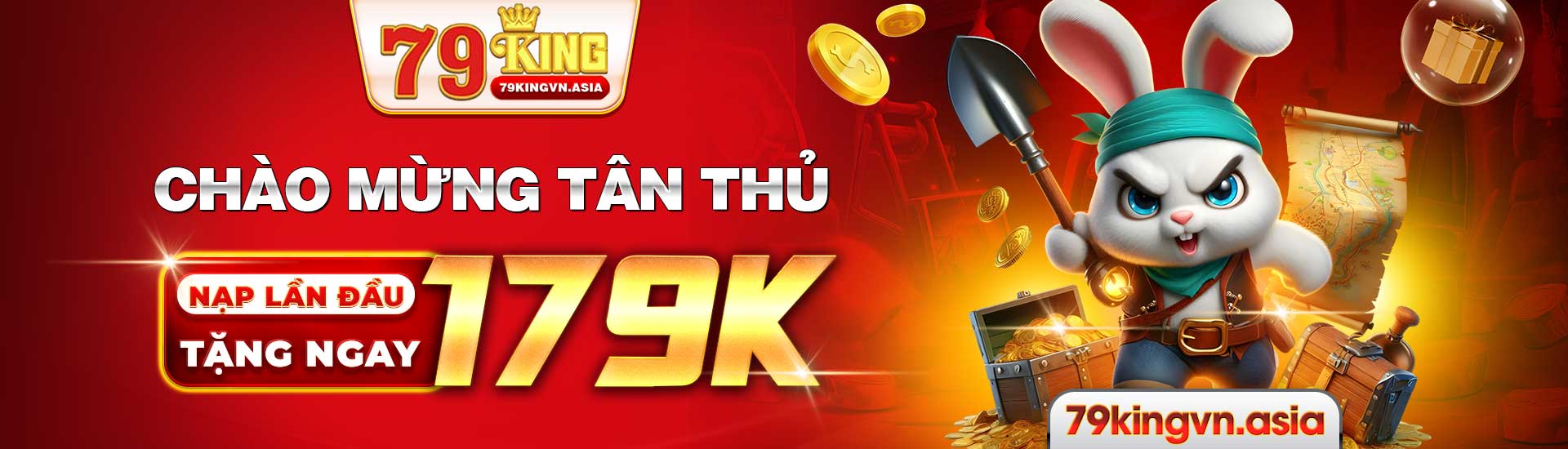 Chào mừng tân thủ tặng ngay 179k