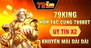 79KING và 789BET hợp tác phát triển